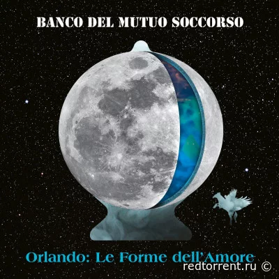 Banco del Mutuo Soccorso - Orlando: Le Forme dell’Amore (2022)