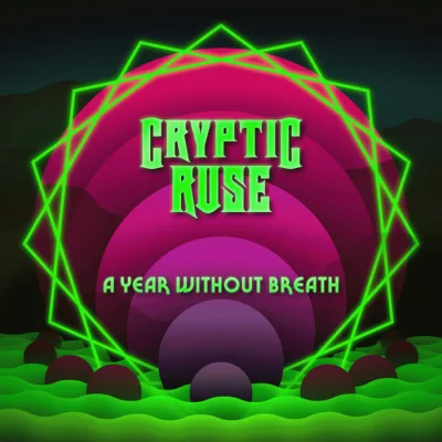 Cryptic Ruse - A Year Without Breath (2022)