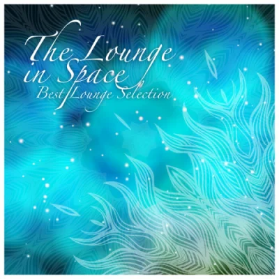 The Lounge In Space: Best Lounge Selection (2022)