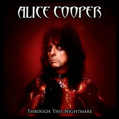 Alice Cooper - Through This Nightmare (2022)