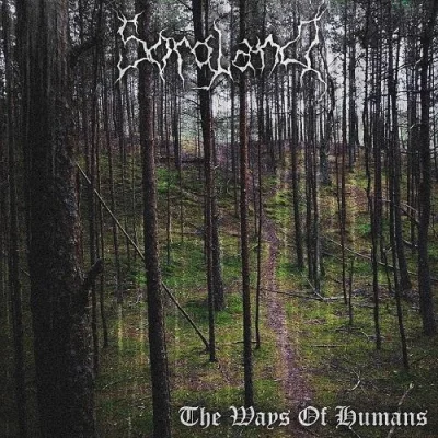 Sorgland - The Ways Of Humans (2022)