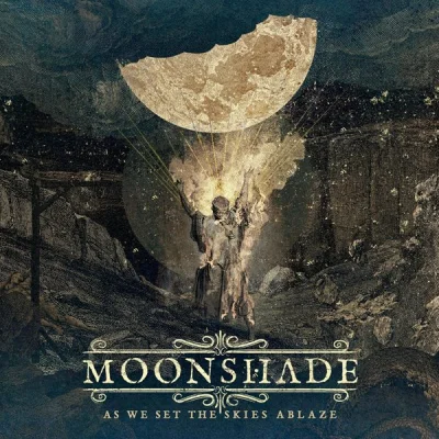 Moonshade - As We Set The Skies Ablaze (2022)