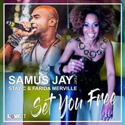 Samus Jay feat. Stay C & Farida Merville - Set You Free (Single) (2022)