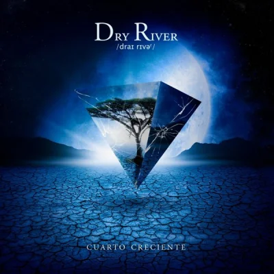 Dry River - Cuarto Creciente (2022)