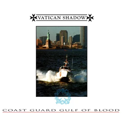 Vatican Shadow - Coast Guard Gulf of Blood (2022)