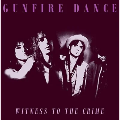 Gunfire Dance - Witness To The Crime (2022)