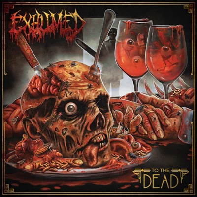 Exhumed - To the Dead (2022)