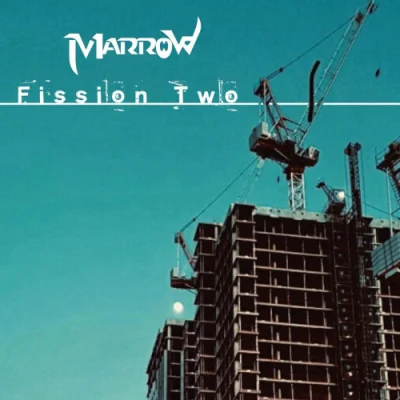 Marrow - Fission Two (2022)