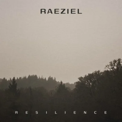 Raeziel - Resilience (2022)