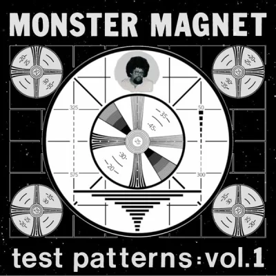 Monster Magnet - Test Patterns :  Vol. 1 (2022)