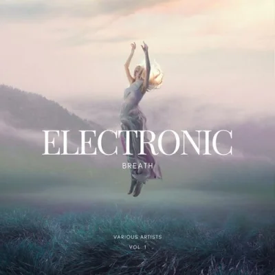 Electronic Breath, Vol. 1 (2022)