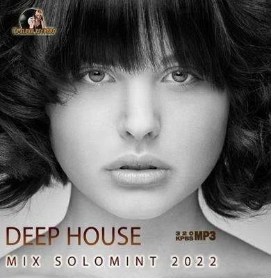 Deep House Mix Solomint (2022)