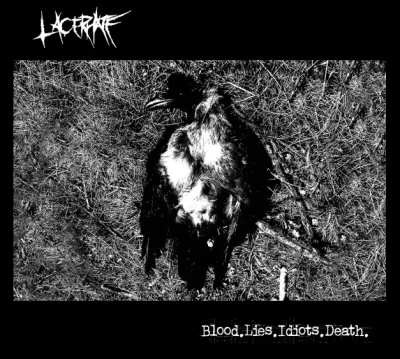 LacerHate - Blood.Lies.Idiots.Death. (2022)