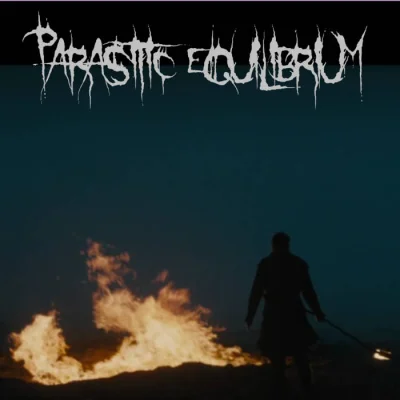 Parasitic Equilibrium - Tyrannical (2022)