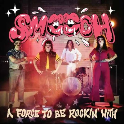 Smooch - A Force To Be Rockin' With (2022)