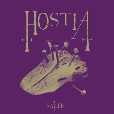 Hostia - Nailed (2022)