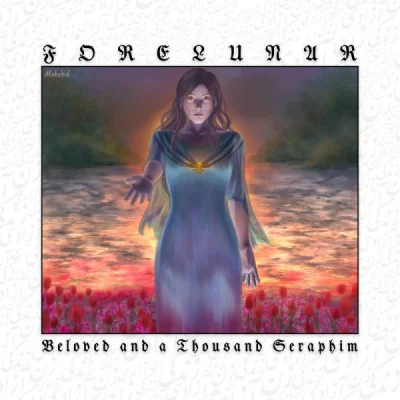 Forelunar - Beloved And A Thousand Seraphim (2022)