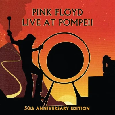 Pink Floyd - Live At Pompeii - 50th Anniversary Edition (2022)