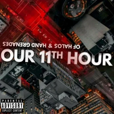 Our 11th Hour - Of Halos & Hand Grenades (2022)