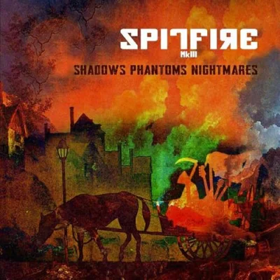 Spitfire MkIII - Shadows Phantoms Nightmares (2022)