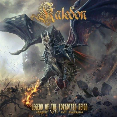 Kaledon - Legend of the Forgotten Reign, Chapter VII : Evil Awakens (2022)