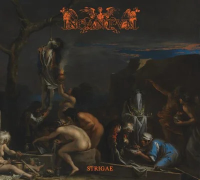 Incantvm - Strigae (2022)