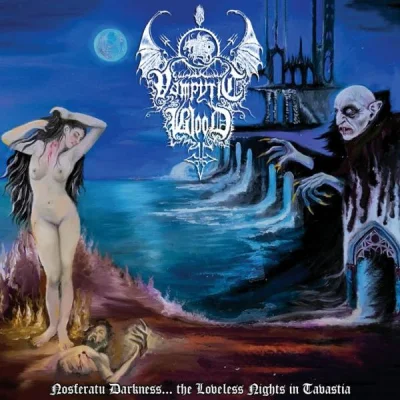 Vampyric Blood - Nosferatu Darkness... the Loveless Nights in Tavastia (2022)