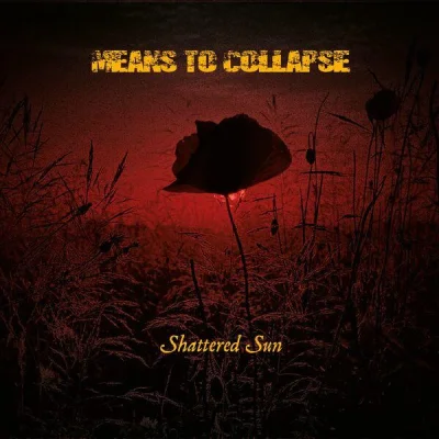 Means To Collapse - Shattered Sun (2022)