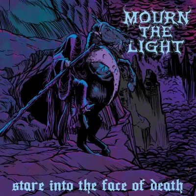 Mourn the Light - Stare into the Face of Death (2022)