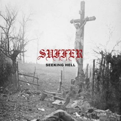 Suffer US - Seeking Hell (2022)