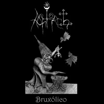 Ashtoreth - Bruxólico (2022)