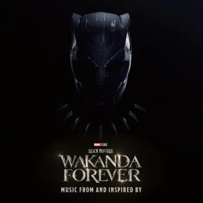 Black Panther: Wakanda Forever - Music From and Inspired By (2022)