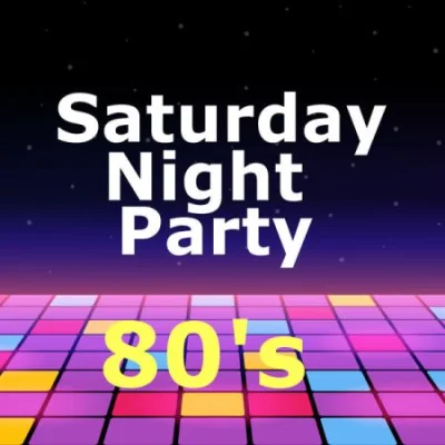 Saturday Night Party 80's (2022)