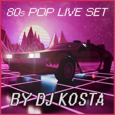 DJ Kosta - 80s Pop Live Set Mix (2022)