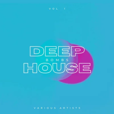 Deep-House Bombs, Vol. 1 (2022)