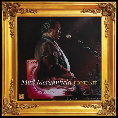 MUD MORGANFIELD - Portrait (2022)