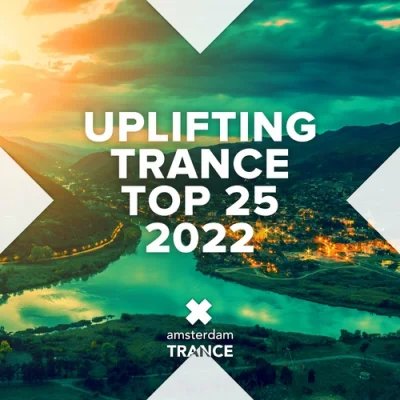 Uplifting Trance Top 25 - 2022 (2022)