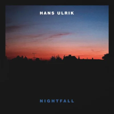 Hans Ulrik - Nightfall (2022)