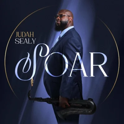 Judah Sealy - Soar (2022)