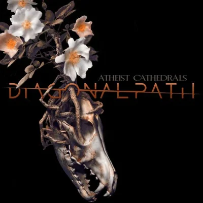 Diagonal Path - Atheist Cathedrals (2022)