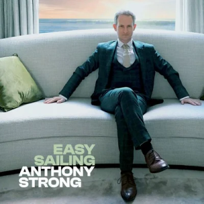 Anthony Strong - Easy Sailing (2022)