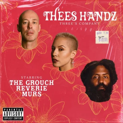 Thees Handz - Three's Company (2022)