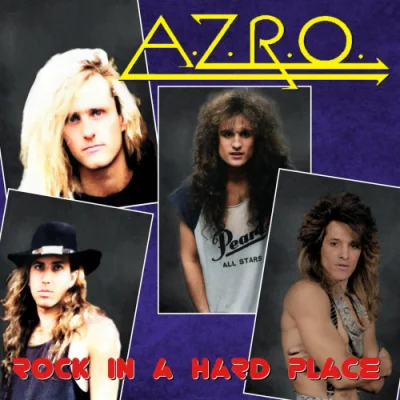 A.Z.R.O. - Rock in a Hard Place (2022)