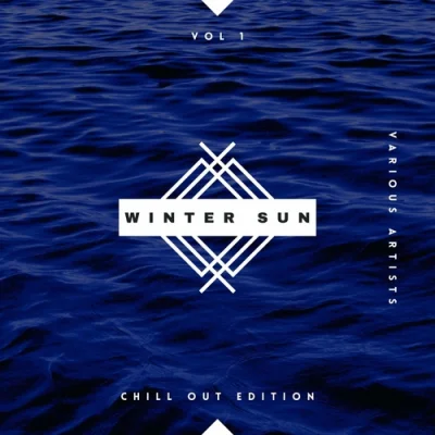 Winter Sun (Chill Out Edition), Vol. 1 (2022)