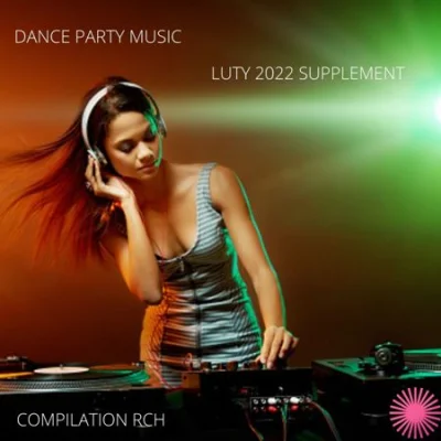 Dance Party Music - Luty (Supplement) (2022)