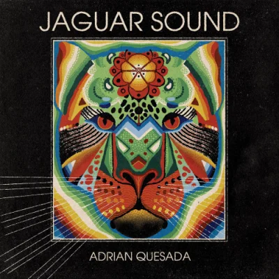 Adrian Quesada - Jaguar Sound (2022)