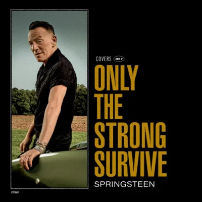 Bruce Springsteen - Only the Strong Survive (2022)