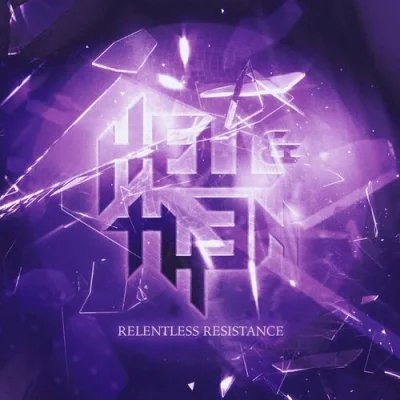 Hell & Then - Relentless Resistance (2022)