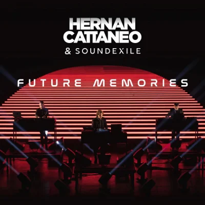 Hernan Cattaneo & Soundexile - Future Memories (2022)