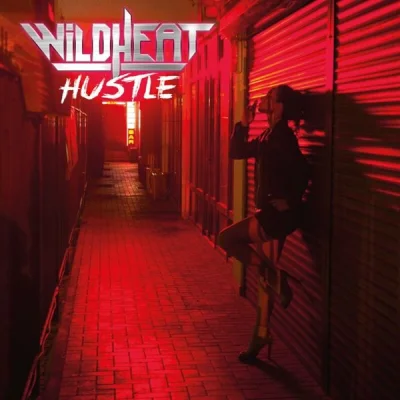 Wild Heat - Hustle (2022)